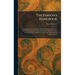 The Parson's Handbook: Containing Practical Directions Both for Parsons and Others as to the Management of the Parish Church and Its Services Accordin