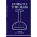 Beneath the Glass