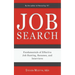 Job Search: Fundamentals of Effective Job Hunting, Resumes, and Interviews