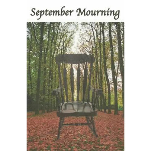 September Mourning: A Fictional Novel. - Paperback
