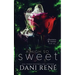 A High so Sweet (Thornes & Roses Series Book Two): Limited Edition