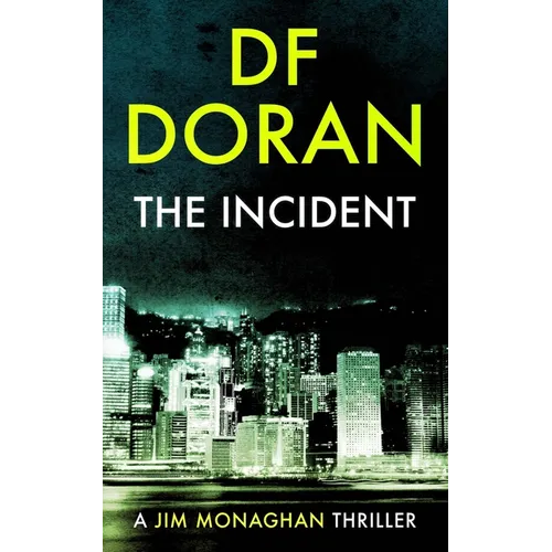 The Incident: a Jim Monaghan thriller