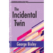 The Incidental Twin