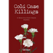 Cold Case Killings: A Detective Grant Steele mystery