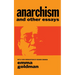 Anarchism and Other Essays