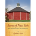 Barns of New York: Rural Architecture of the Empire State