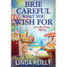 Brie Careful What You Wish For