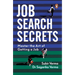 Job Search Secrets: Master the Art of Getting a Job