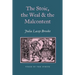 The Stoic, the Weal and the Malcontent