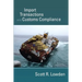 Import Transactions and Customs Compliance