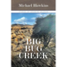 Big Bug Creek: Stories of Growing Arizona