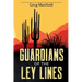 Guardians of the Ley Lines