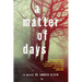 A Matter of Days