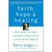 Faith, Hope, and Healing: Inspiring Lessons Learned from People Living with Cancer