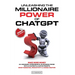 Unleashing the Millionaire Power of ChatGPT: Make More Money as a Beginner, Entrepreneur, or Business Owner with AI Chatbots & Custom Prompts - Boost
