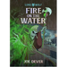 Fire on the Water: Volume 2
