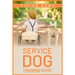 Service Dog Training Guide: Step-by-Step Program With All the Fundamentals, Tricks, and Secrets you Need to Get Started Training your Own Service Dog