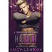 His Saint: A Forever Wilde Novel