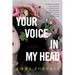 Your Voice in My Head: A Memoir