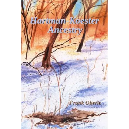 Hartman - Koester Ancestry