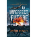 An Imperfect Future: A WWII Paranormal Spy Thriller