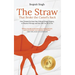 The Straw That Broke the Camel's Back: How I Healed My Back Pain Without Drugs, Surgery, or Physical Therapy and How You Can Do It Too