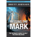 Missing the Mark: The Ultimate Guide to Help the Non-Believer