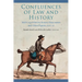 Confluences of Law and History: Irish Legal History Society Discourses and Other Papers, 2011-21
