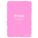 Pink: From Botticelli to O'Keefe