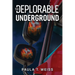 The Deplorable Underground