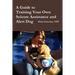 A Guide to Training Your Own Seizure Assistance and Alert Dog