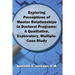 Exploring Perceptions of Mentor Relationships in Doctoral Programs: A Qualitative Exploratory Multiple-Case Study