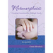 Metamorphosis, Creating Consciousness Through Touch