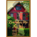 Remember Me This Way: A Ghostly Gay Short Story