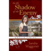 In the Shadow of the Enemy