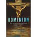 Dominion: How the Christian Revolution Remade the World