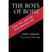 The Boys of Boise: Furor, Vice and Folly in an American City