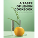A Taste of Lemon Cookbook
