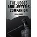 The Judges and Lawyer's Companion
