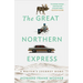The Great Northern Express: A Writer's Journey Home