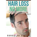 Hair Loss No More: Effective Ways to Treat Hair Loss