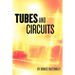 Tubes and Circuits