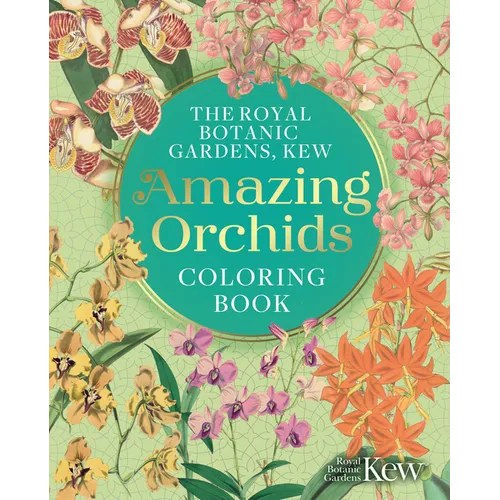 The Royal Botanic Gardens, Kew Amazing Orchids Coloring Book
