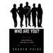 Who Are You? Doing Business One Step at A Time