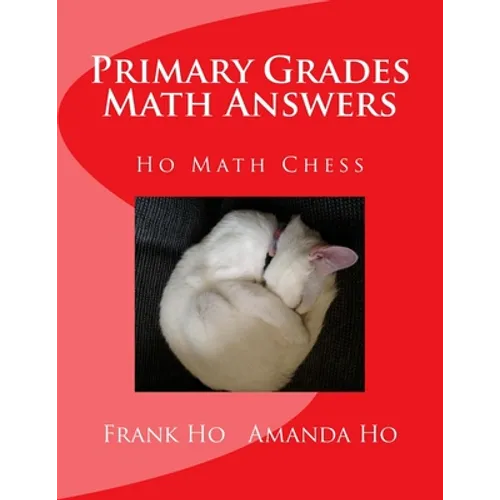 Primary Grades Math Answers: Ho Math Chess