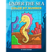 Under the Sea Color By Number: Coloring Book for Kids Ages 4-8