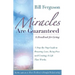 Miracles Are Guaranteed: A handbook for living