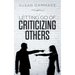 Letting Go of Criticizing Others