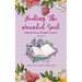 Healing the Wounded Soul: Taking Every Thought Captive Volume 3
