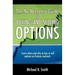 The No Nonsense Guide to Buying and Selling Options: Learn when and why to buy or sell options on futures contracts.